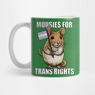 Mousies for Trans Rights Mug